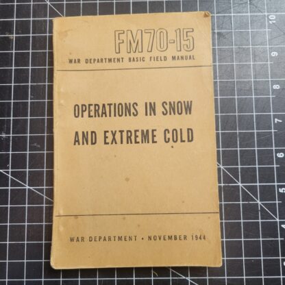 1944 FM70-15 Cold Weather Field Manual