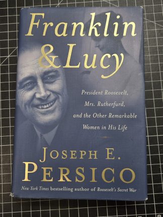 Franklin & Lucy book, Joseph E. Persico