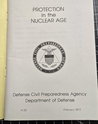 Protection in the Nuclear Age is an official 1977 publication from the Defense Civil Preparedness Agency